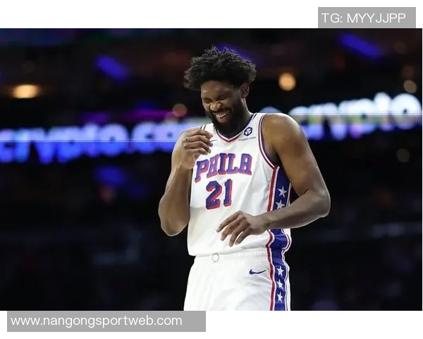 恩比德新赛季仍受时间限制背靠背出战将令教练感到意外